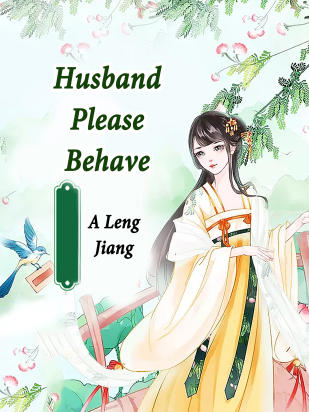 Husband, Please Behave